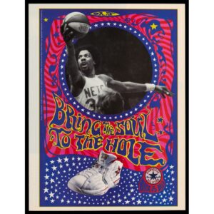 A psychedelic style advertisement with a black and white picture of a Black man with a small afro hairstyle jumping up with a basketball surrounded by a wavy and striped frame and the words “Bring the Soul to the Hole.” Below is a blue background with white stars and a white and red chunky sneaker with the Converse logo to the right above the words “Back in Ball.”