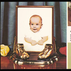 A colorful postcard separated into four sections, with various images of bronze baby shoes including a baby portrait flanked by two shoes, and text at right reading, " Bronzed baby shoes, precious today... priceless tomorrow. No gift can compare with baby's first little shoes gorgeously senti-metalized. Unconditionally guaranteed to last forever."