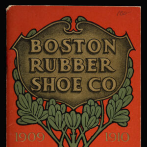 Front cover of a tall, skinny booklet with an Arts and Crafts stile tree in a pot on a red orange background. In the tree is a medallion reading “Boston Rubber Shoe Co.” before is “1909 / 1910” and the symbol for the Boston Rubber Sho Company.