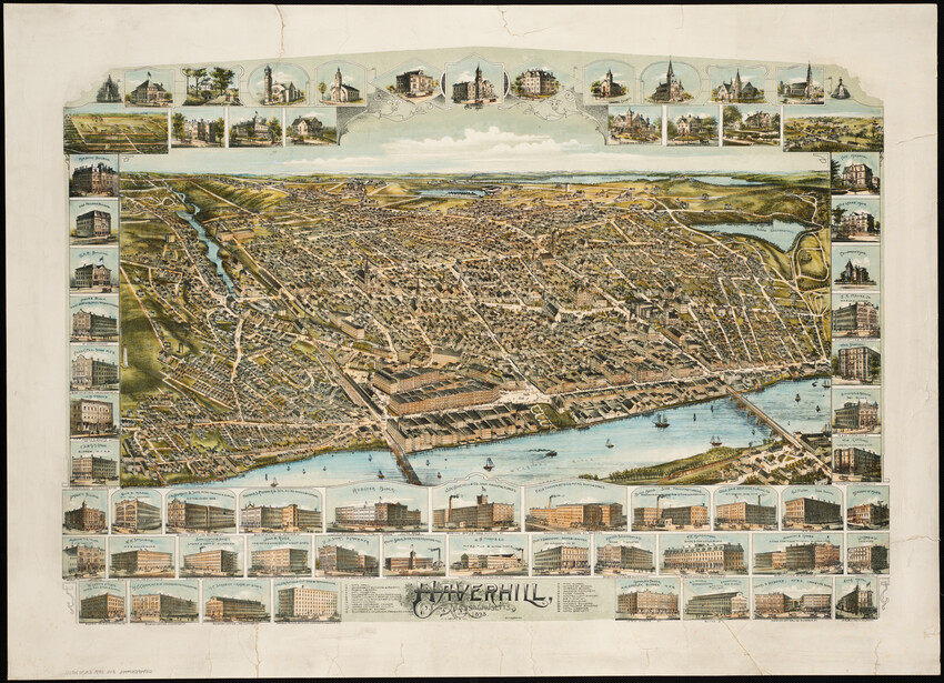 A colorful bird’s-eye drawn in three-quarter view of Haverhill, with the Merrimack River at the bottom of the image and looking north across the downtown with its many clustered buildings. The bird’s eye image is surrounded with vignettes of various points of interest and shoe factory buildings in Haverhill.