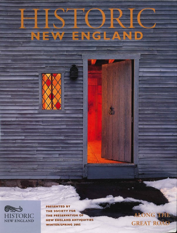 Historic New England – Winter/Spring 2005