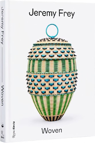 Book cover of Jeremy Frey: Woven. It is a white cover with a woven container displayed.