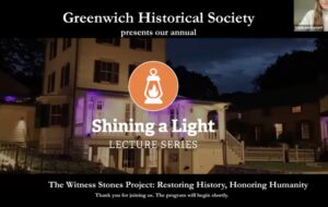 Greenwich Historical Society's Shining a Light Lecture Series: The Witness Stones Project Event Promo Image