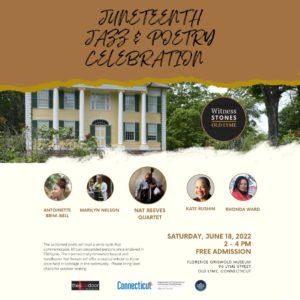 Juneteenth Jazz & Poetry Celebration at Florence Griswold Museum, Old Lyme. Featuring Antoinette Brim-Bell, Marilyn Nelson.