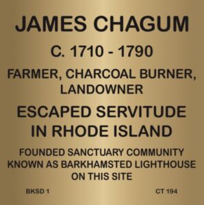 Plaque honoring James Chagum, 1710-1790, escaped servitude, founded Barkhamsted Lighthouse sanctuary community.