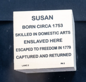 Commemorative plaque for Susan, enslaved in 1753, skilled in domestic arts, escaped in 1779, captured and returned.