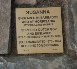 Plaque describing Susanna's history of enslavement in Barbados and Morrisania, self-emancipation, and return to Morrisania.