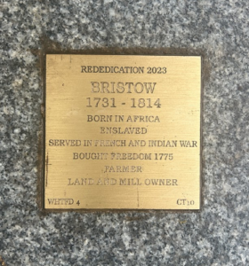Bronze plaque honoring Bristow, 1731-1814, African-born enslaved, war veteran, who bought freedom in 1775.