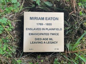 Memorial plaque honoring Miriam Eaton, aged 86, commemorating her emancipation legacy in Plainfield.