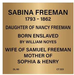 Memorial plaque for Sabina Freeman (1793-1862), highlighting her life and family, including daughter of Nancy Freeman.